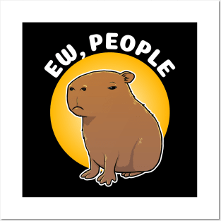 Ew, people Capybara Cartoon Posters and Art